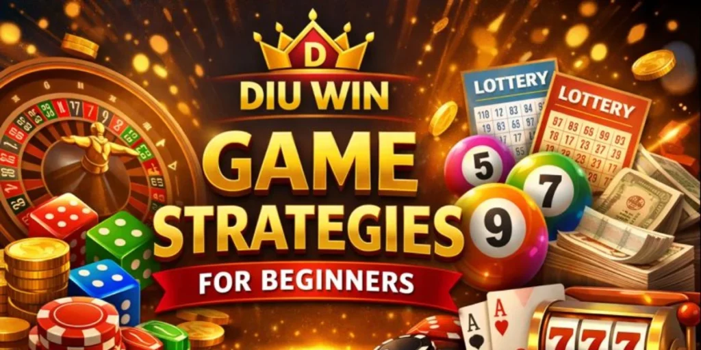 Diu Win Game Strategies for Beginners