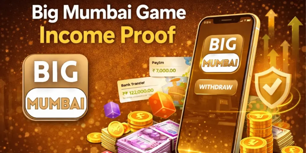 Big Mumbai Game Income Proof