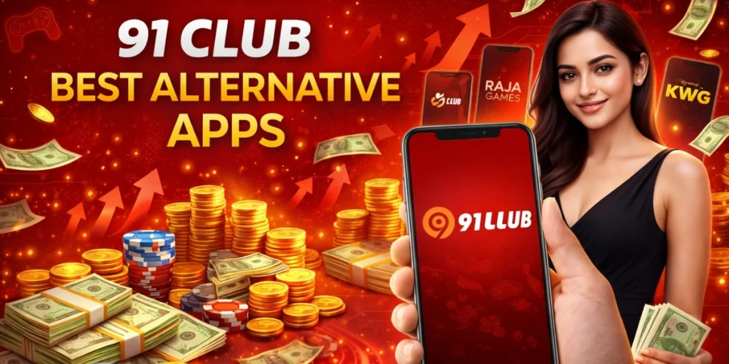 91 Club Best Alternative Apps