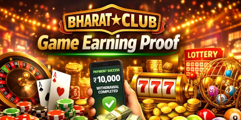 Bharat Club Game Earning Proof